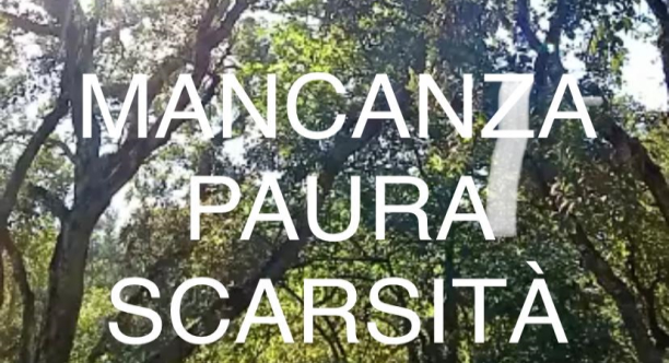 MANCANZA, PAURA E SCARSITA’